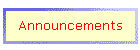 Announcements