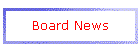 Board News