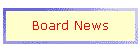 Board News